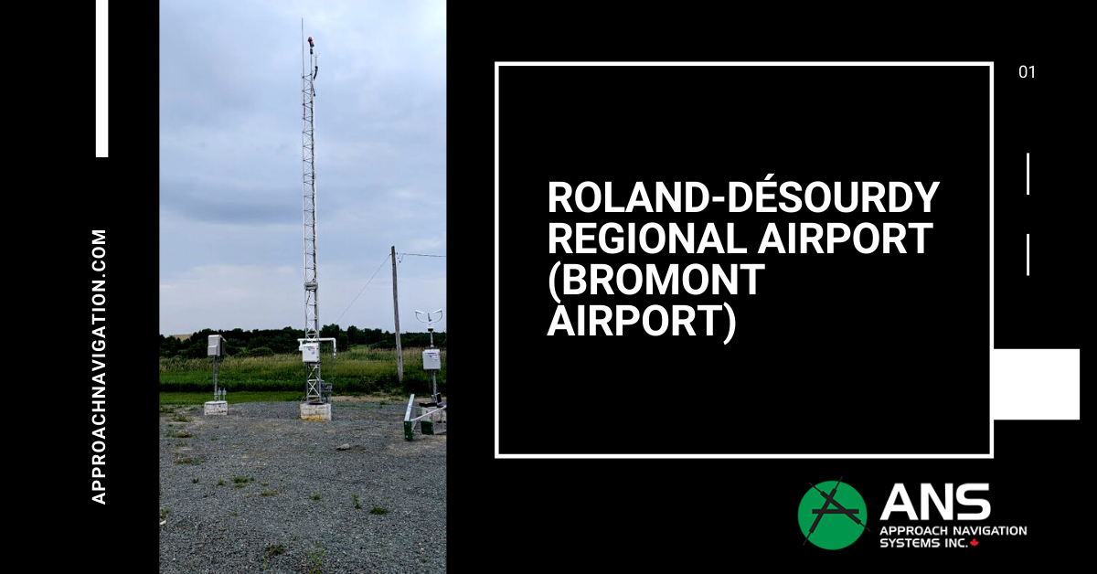 RolandDesourdy Regional Airport (Bromont Airport) Project AWOS IIIP