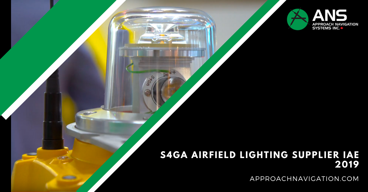 S4GA Airfield Lighting Supplier IAE 2019 Approach Navigation Systems